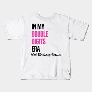 In My Double Digits Era 10th Birthday Version Birthday Party Kids T-Shirt